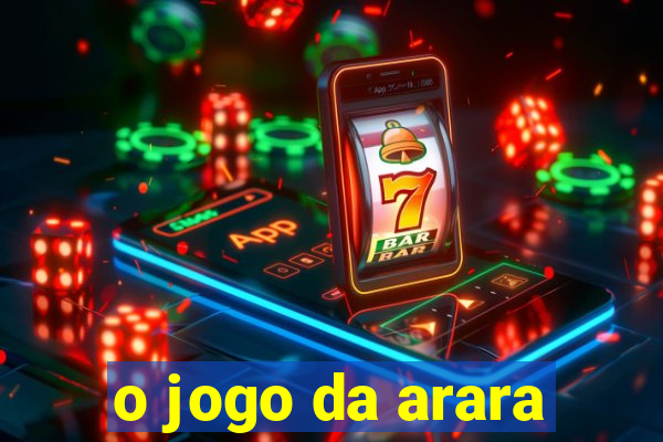 o jogo da arara